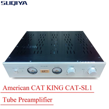 SUQIYA Reference Американский КОТ KING CAT-SL1 Ламповый Предусилитель 6x4 ECC82 ECC83S 6922 12AU7 12AX7 Ламповый предусилитель HIFI Усилитель Звука