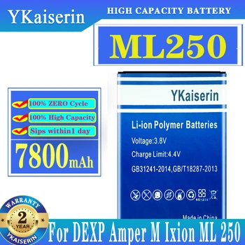 YKaiserin Новый Сменный аккумулятор ML250 Емкостью 7800 мАч для аккумуляторов мобильных телефонов DEXP AMPER M Ixion ML 250 Baterij Batterie