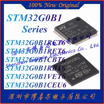 Новый чип микроконтроллера STM32G0B1RCT6 STM32G0B1RET6 STM32G0B1CBT6 STM32G0B1RBT6 STM32G0B1VET6 STM32G0B1CEU6 STM32G0B1