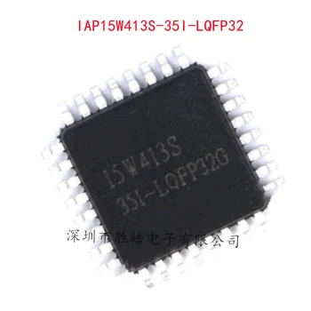 (5 шт.)  Новая Интегральная схема Однокристального Микрокомпьютера IAP15W413S-35I-LQFP32 IAP15W413S